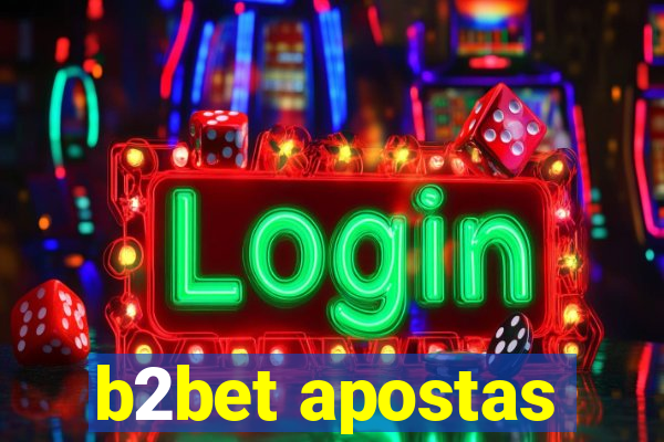 b2bet apostas